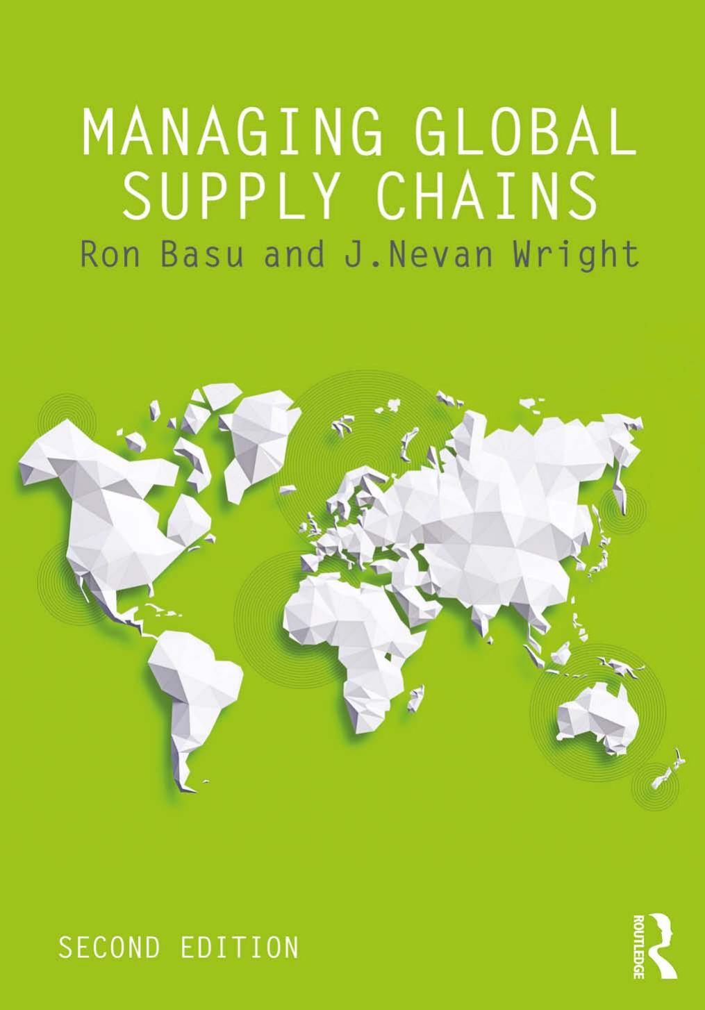 Managing Global Supply Chains, Second Edition by Ron Basu and J. Nevan Wright