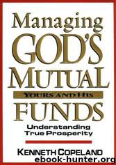 Managing God's Mutual Funds by Kenneth Copeland