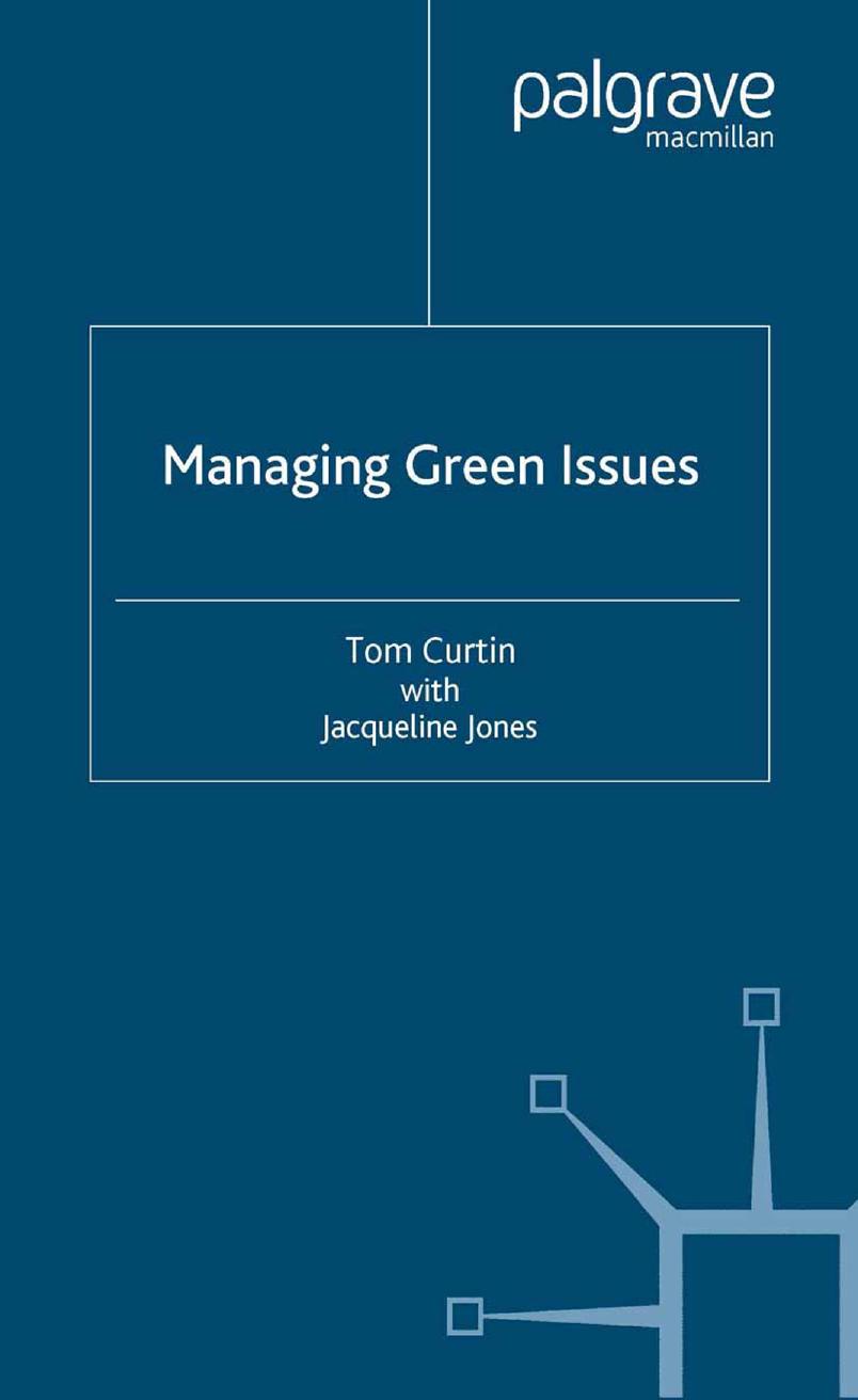 Managing Green Issues by Tom Curtin Jacqueline Jones (auth.)