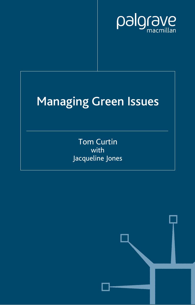 Managing Green Issues by Tom Curtin with Jacqueline Jones