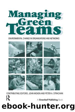 Managing Green Teams by Moxen John;Strachan Peter;Fischer Kurt;Stead Ed;