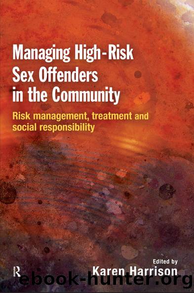 Managing High Risk Sex Offenders in the Community by Karen Harrison