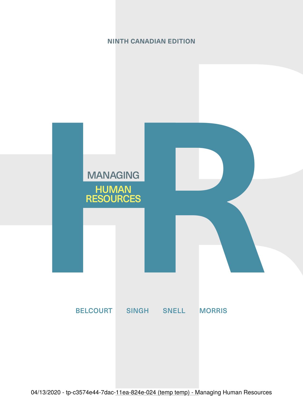 Managing Human Resources - Ninth Canadian Edition by Belcourt Singh Snell Morris