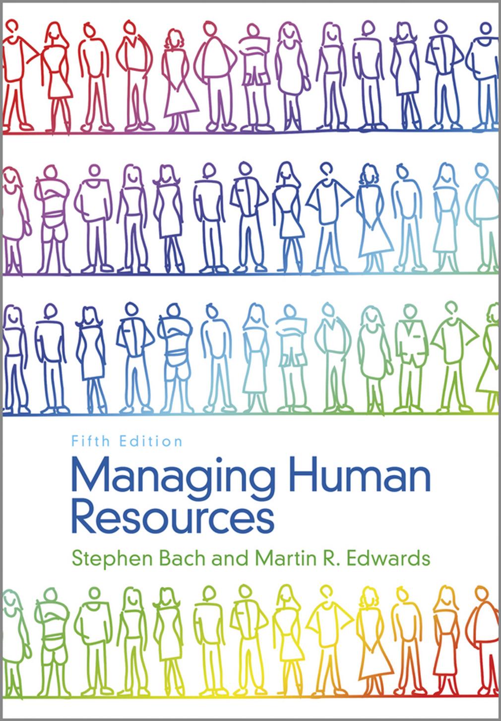 Managing Human Resources: Human Resource Management in Transition, 5 edition (repost) by Stephen Bach and Martin Edwards