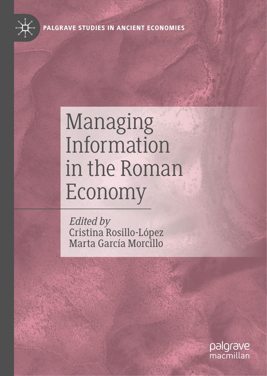 Managing Information in the Roman Economy by Cristina Rosillo-López Marta García Morcillo