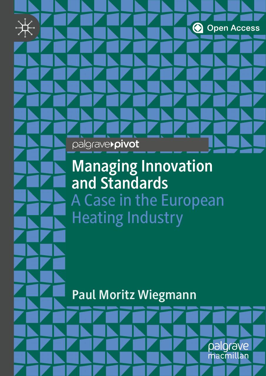 Managing Innovation and Standards by Paul Moritz Wiegmann