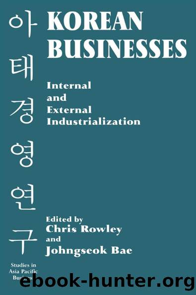 Managing Korean Business: Organization, Culture, Human Resources and Change by Chris Rowley & Johngseok Bae & Tae-Won Sohn