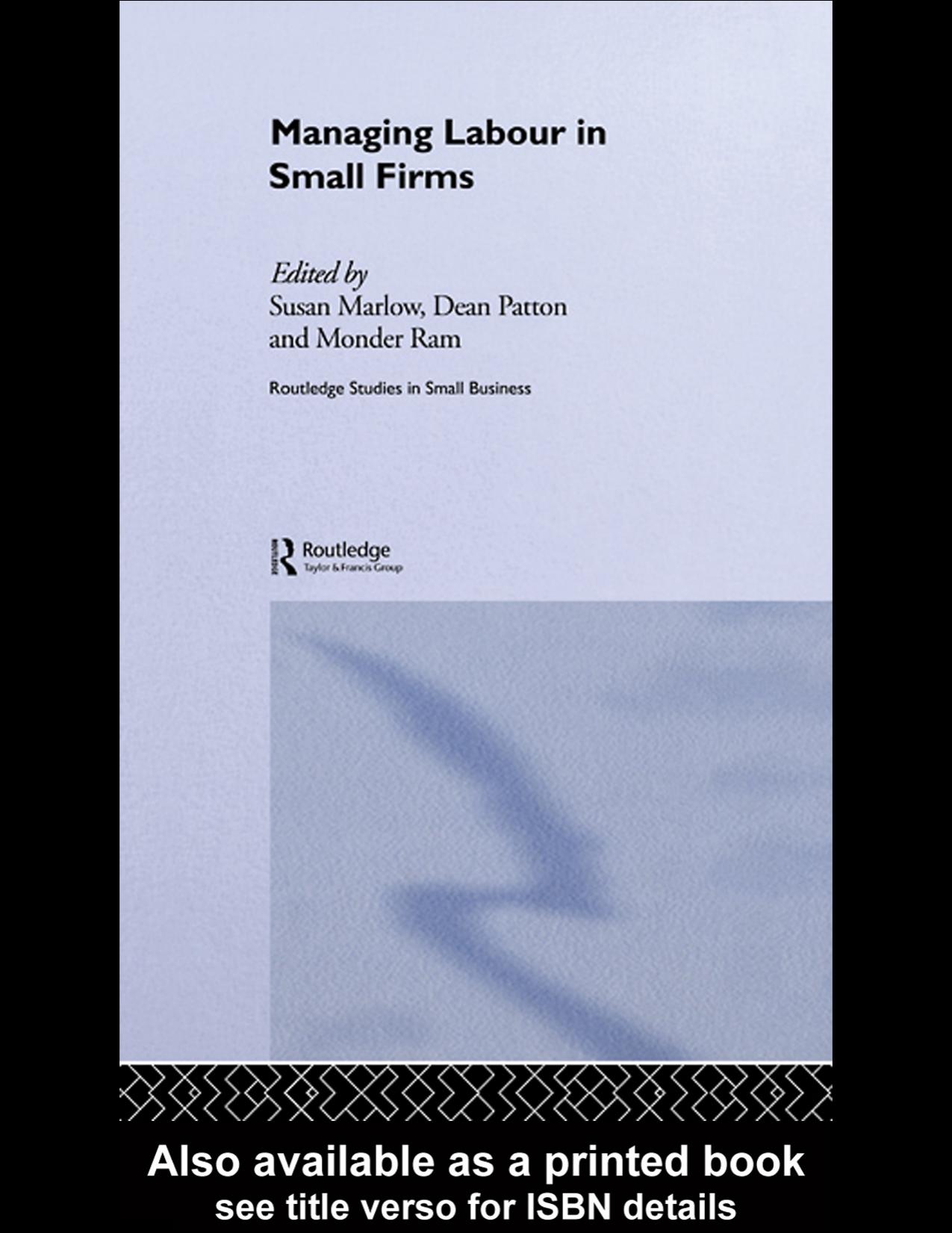 Managing Labour in Small Firms (Routledge Studies in Small Business) by Susan Marlow
