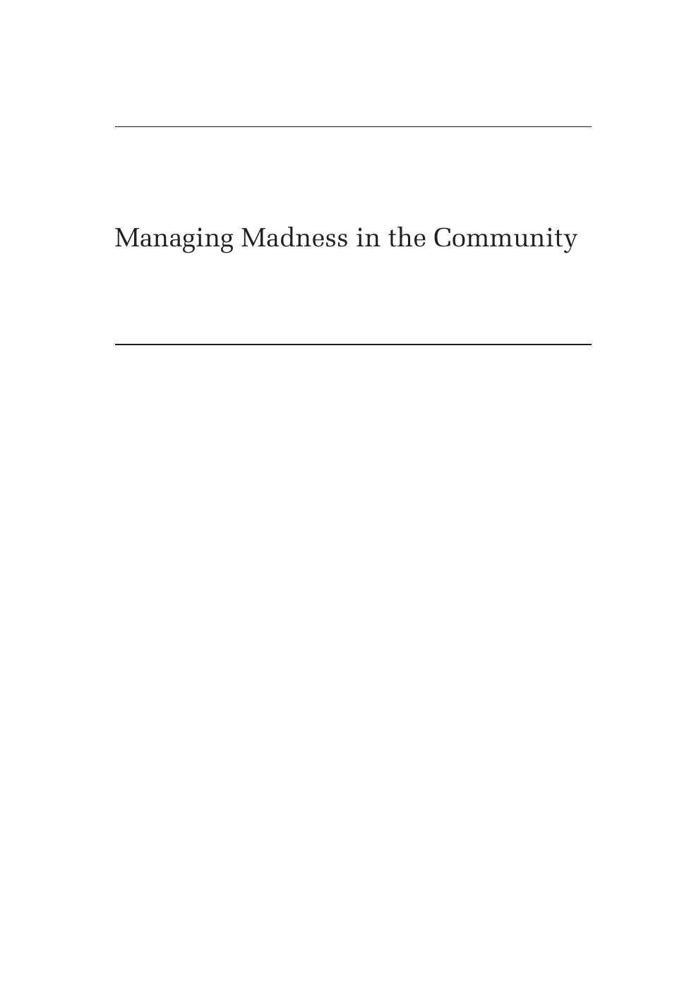 Managing Madness in the Community by Dobransky Kerry Michael