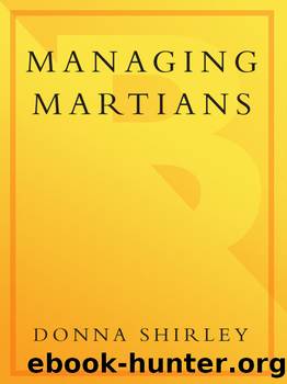 Managing Martians by Donna Shirley