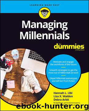 Managing Millennials For Dummies by Ubl Hannah L. & Walden Lisa X. & Arbit Debra