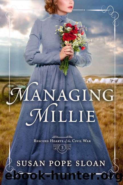 Managing Millie: Rescued Hearts of the Civil War ~ Book 3 by Pope Sloan Susan