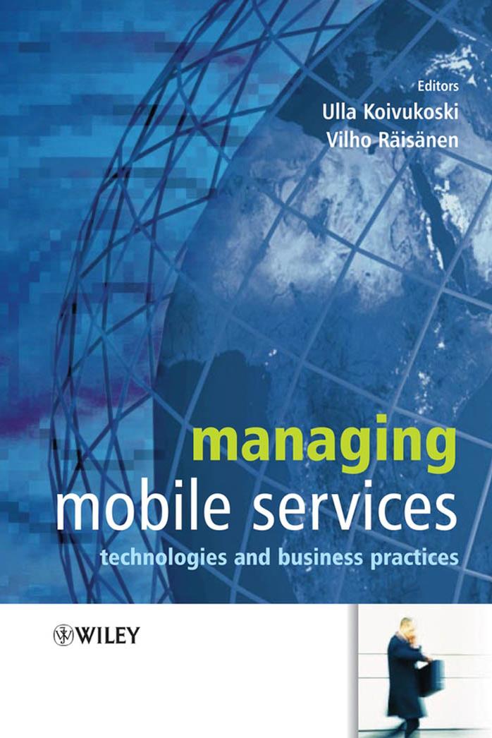 Managing Mobile Services: Technologies and Business Practices by Managing Mobile Services. Technologies & Business Practices(2005)(232)
