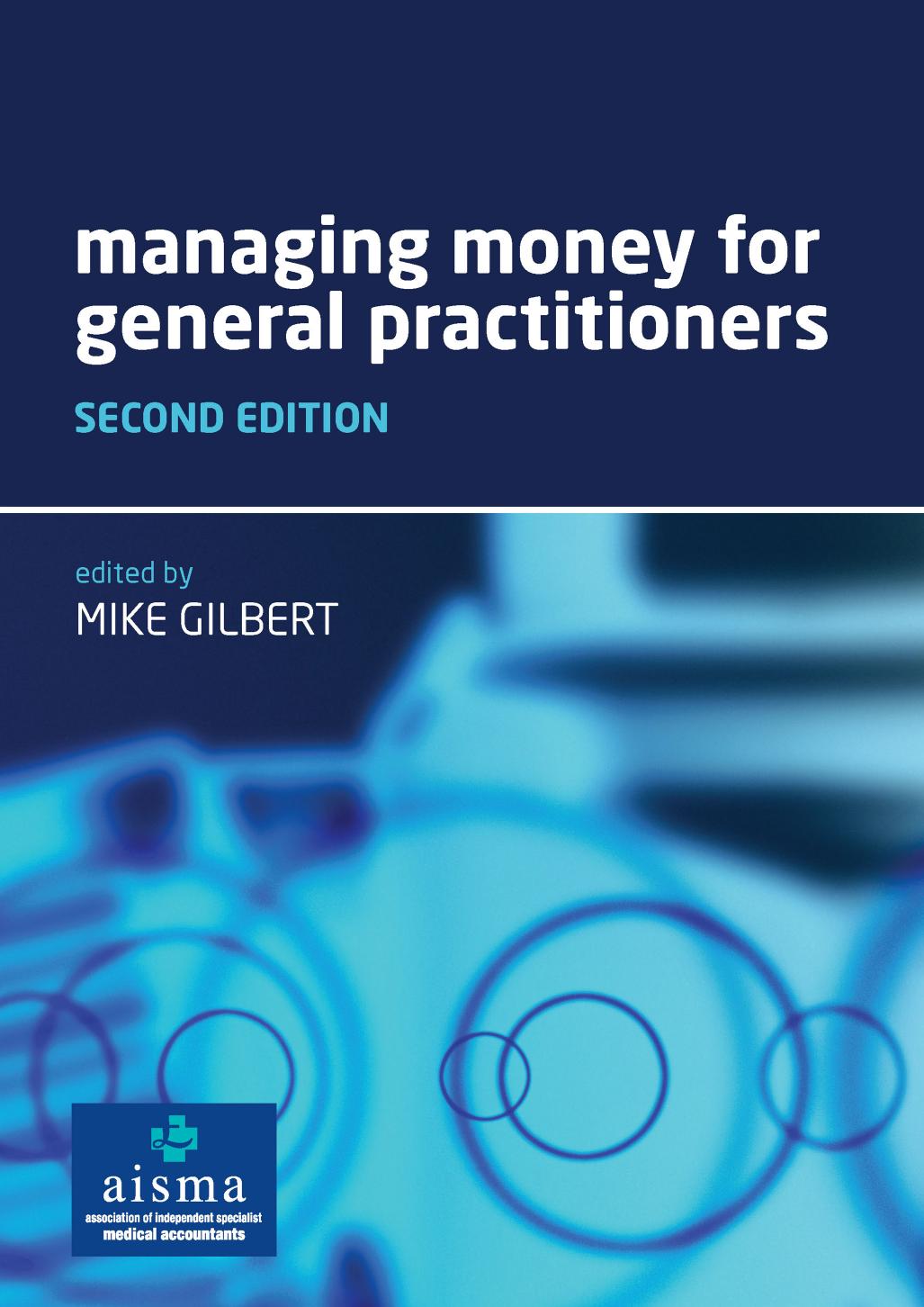Managing Money for General Practitioners, by Mike Gilbert