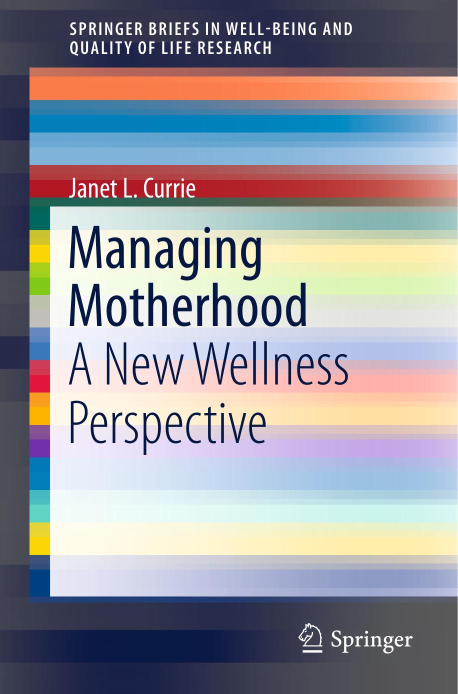 Managing Motherhood by Janet L. Currie