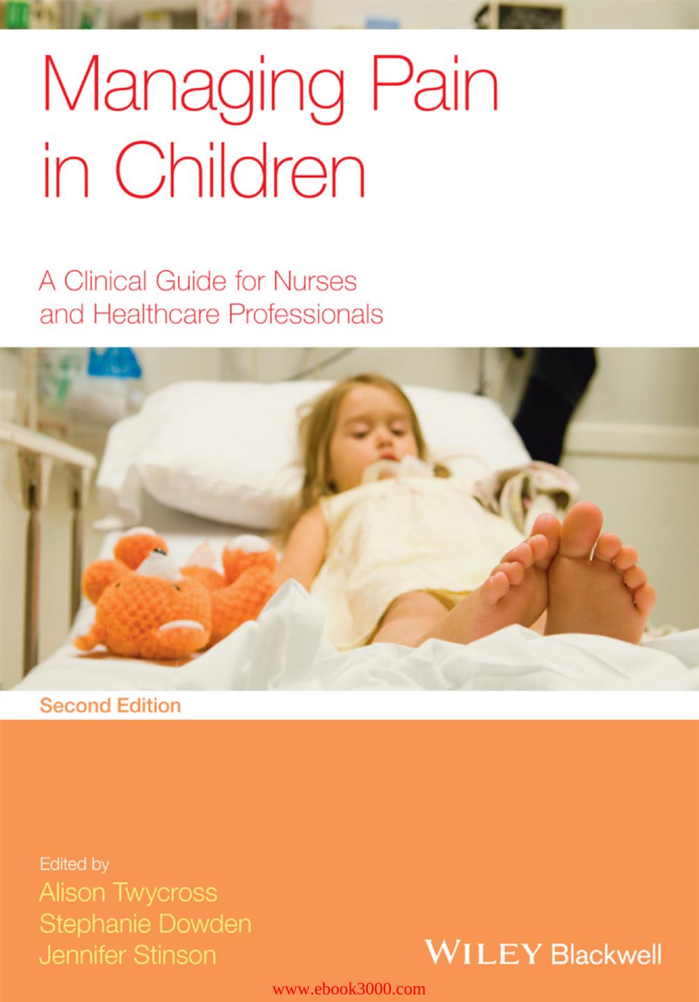 Managing Pain in Children: A Clinical Guide for Nurses and Healthcare Professionals by Unknow