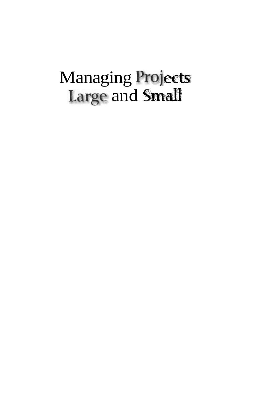 Managing Projects Large and Small: The Fundamental Skills to Deliver on budget and on Time by Harvard Business School Press