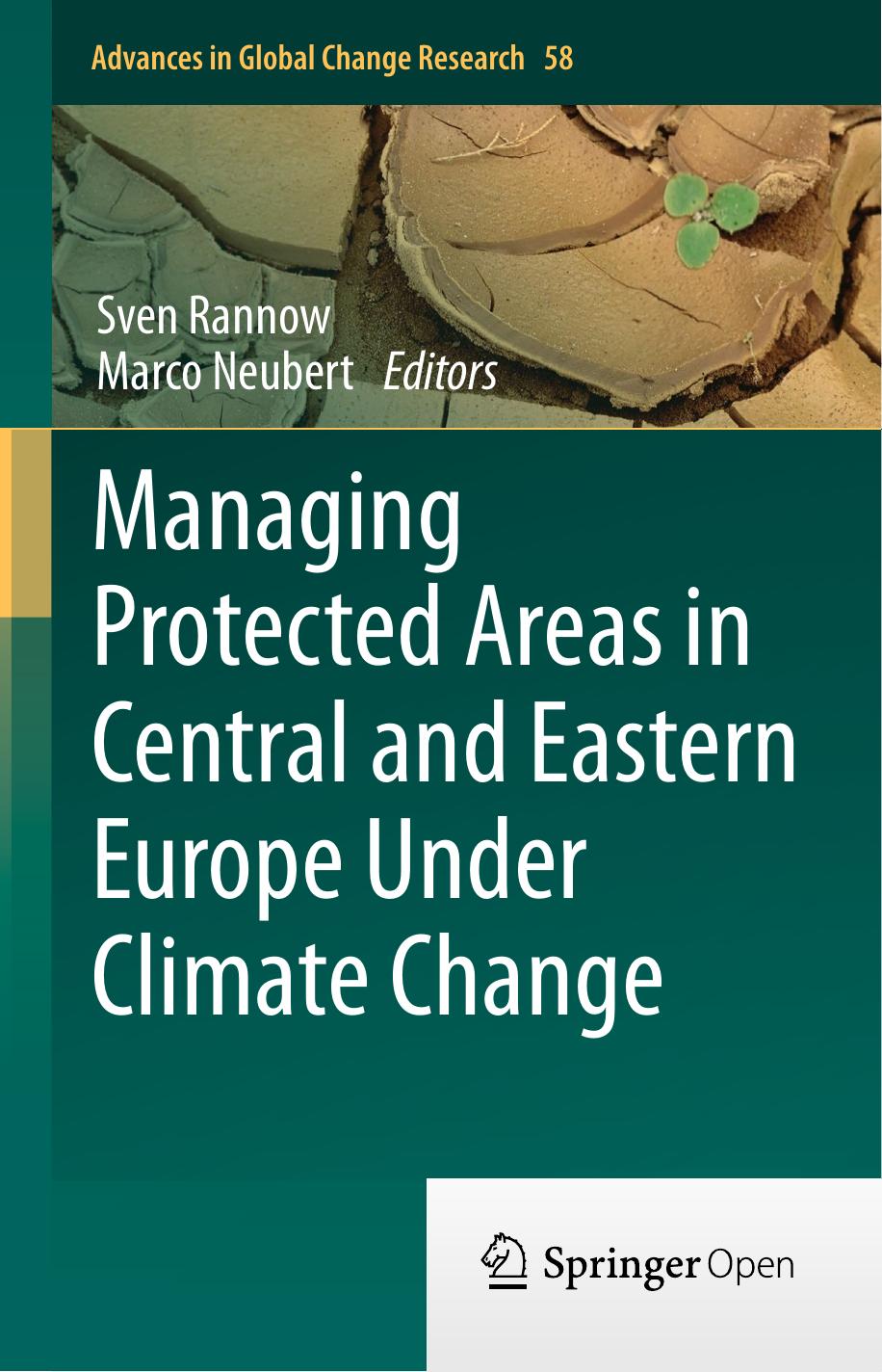 Managing Protected Areas in Central and Eastern Europe Under Climate Change by Sven Rannow & Marco Neubert