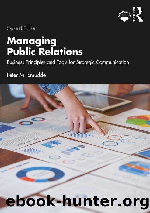 Managing Public Relations; Business Principles and Tools for Strategic Communication (for jack nick) by Peter M. Smudde