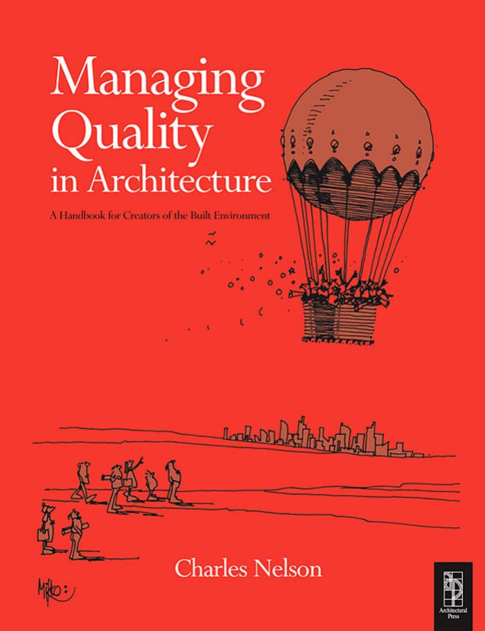 Managing Quality in Architecture by Charles Nelson