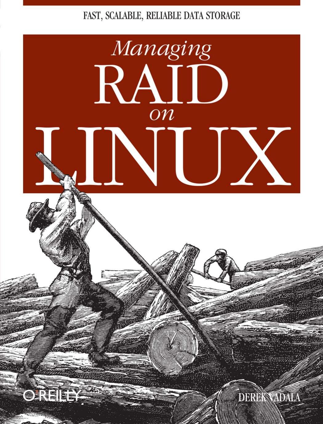 Managing RAID on Linux by Derek Vadala