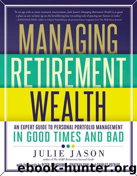 Managing Retirement Wealth by Julie Jason