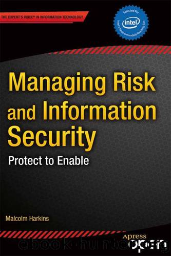 Managing Risk and Information Security by Malcolm Harkins