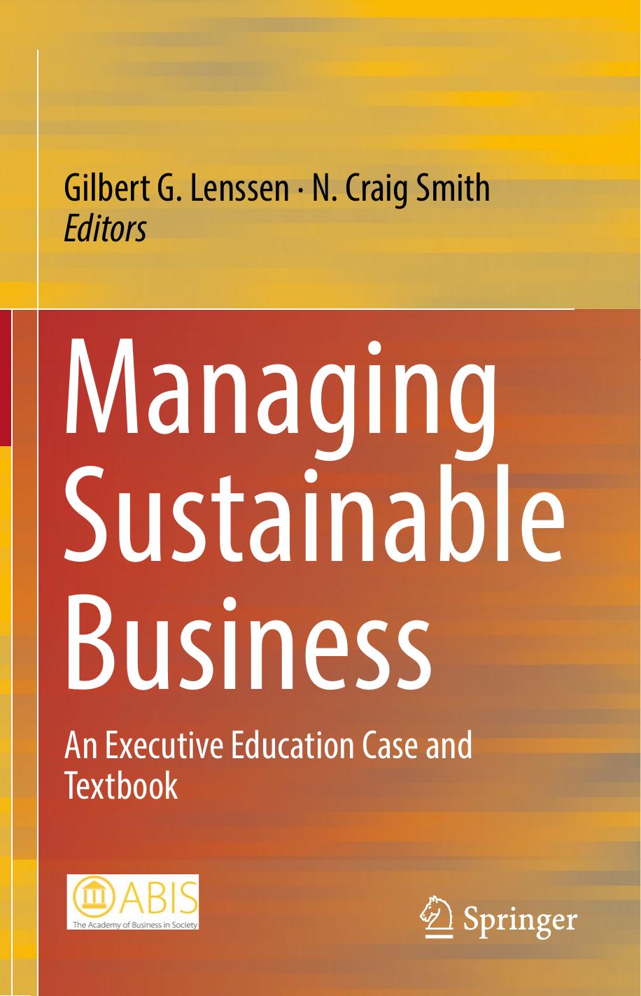 Managing Sustainable Business by Gilbert G. Lenssen N. Craig Smith
