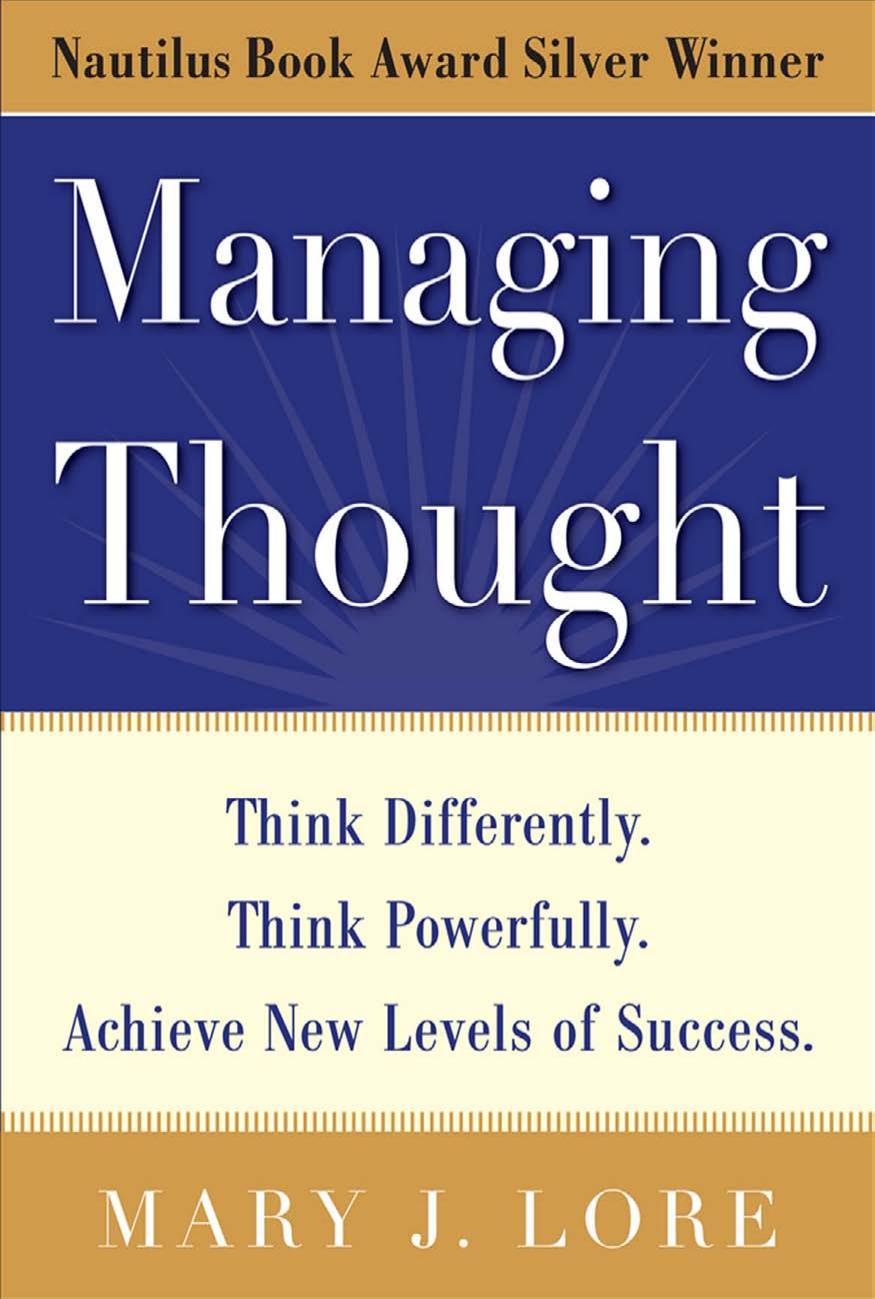 Managing Thought: Think Differently. Think Powerfully. Achieve New Levels of Success by Mary Lore