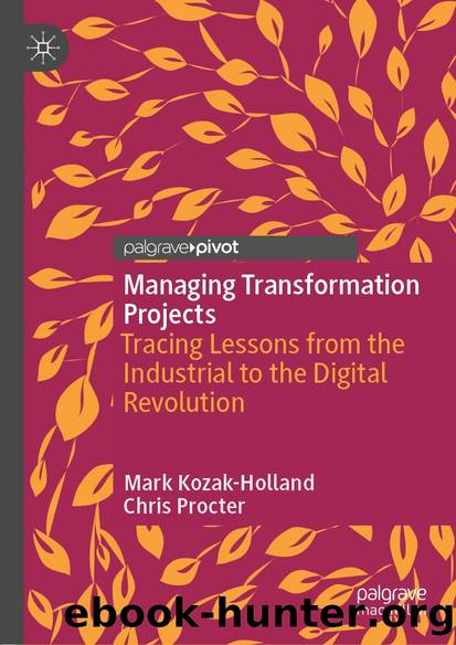 Managing Transformation Projects by Mark Kozak-Holland & Chris Procter