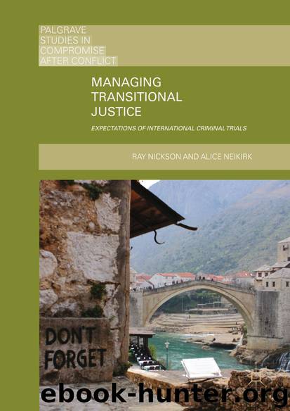 Managing Transitional Justice by Ray Nickson & Alice Neikirk