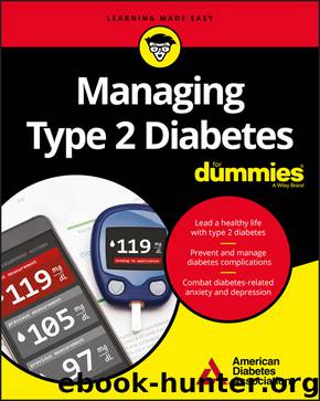 Managing Type 2 Diabetes For Dummies by American Diabetes Association