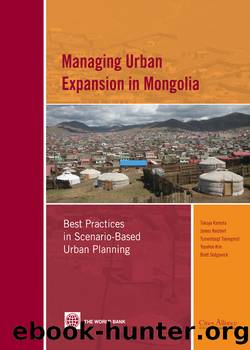 Managing Urban Expansion in Mongolia by Takuya Kamata James Reichert Tumentsogt Tsevegmid Yoonhee Kim Brett Sedgewick