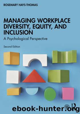 Managing Workplace Diversity, Equity, and Inclusion: A Psychological Perspective (for jack nick) by Hays-Thomas Rosemary