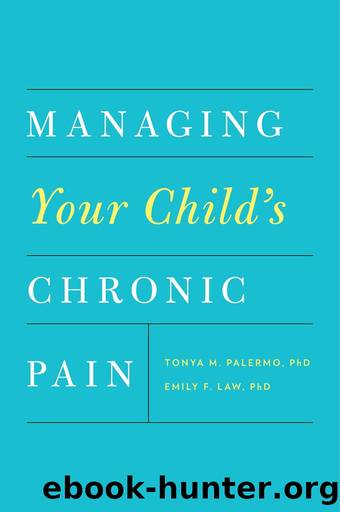 Managing Your Child's Chronic Pain by Tonya M. Palermo
