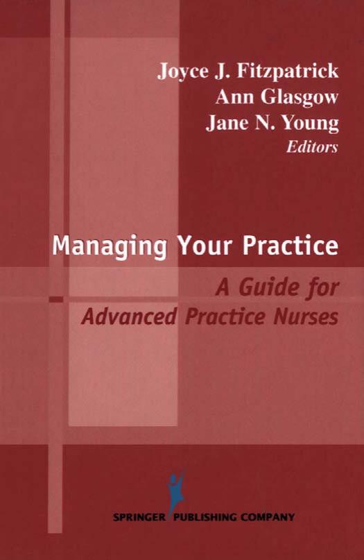 Managing Your Practice: A Guide for Advanced Practice Nurses by Unknow