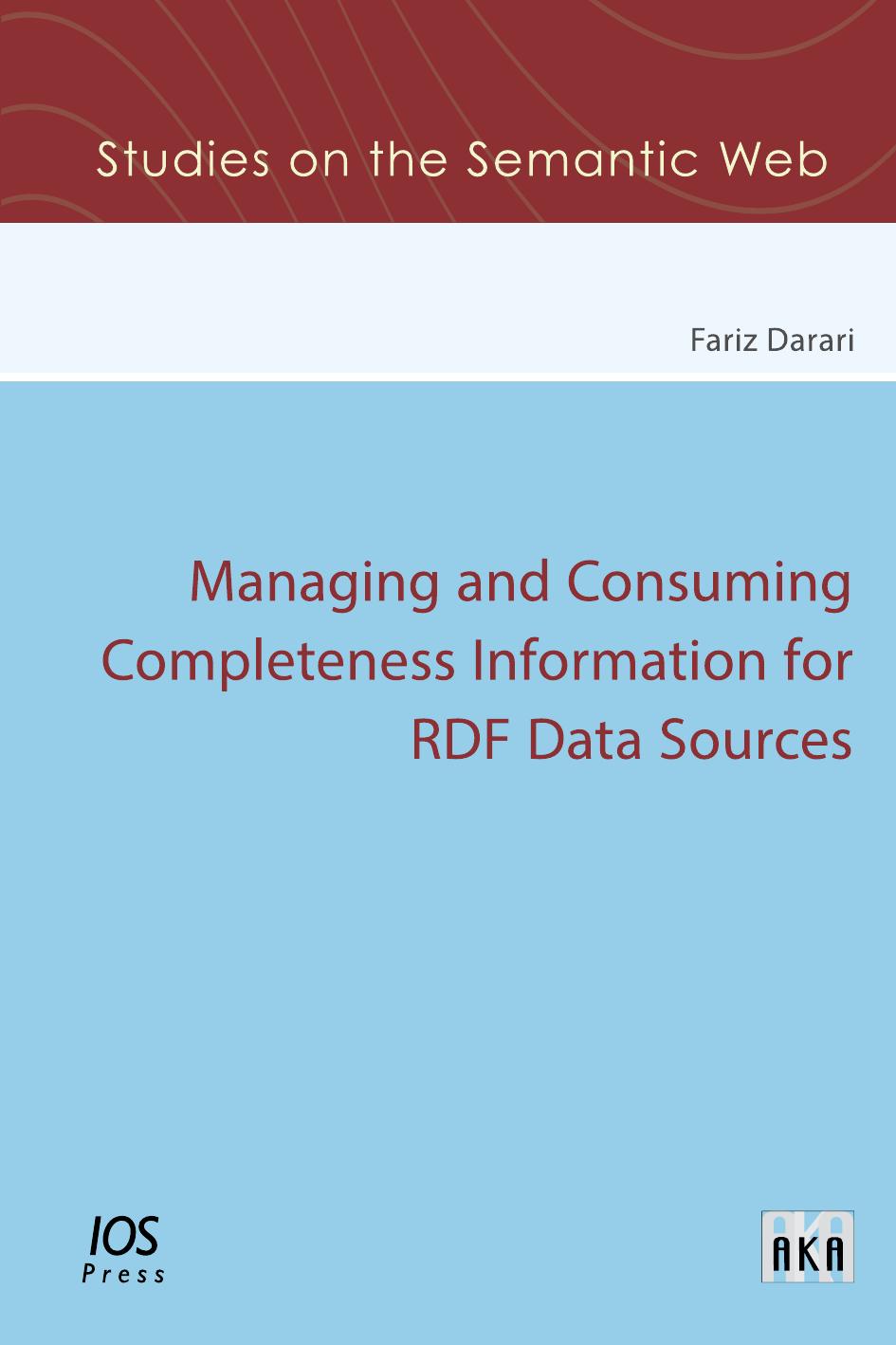 Managing and Consuming Completeness Information for RDF Data Sources by Darari F.;