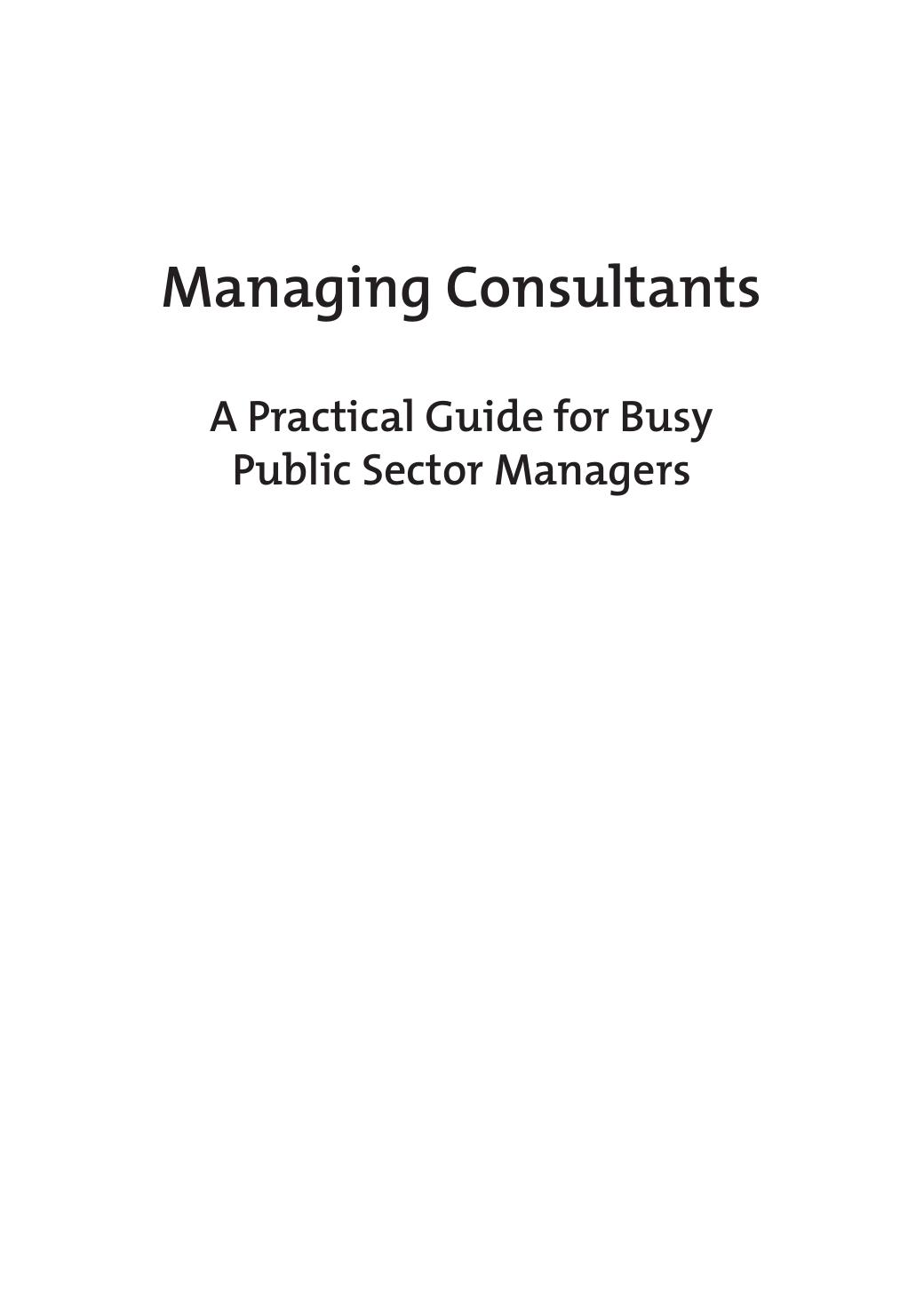 Managing consultants: a practical guide for busy public sector managers by Leo Dobes