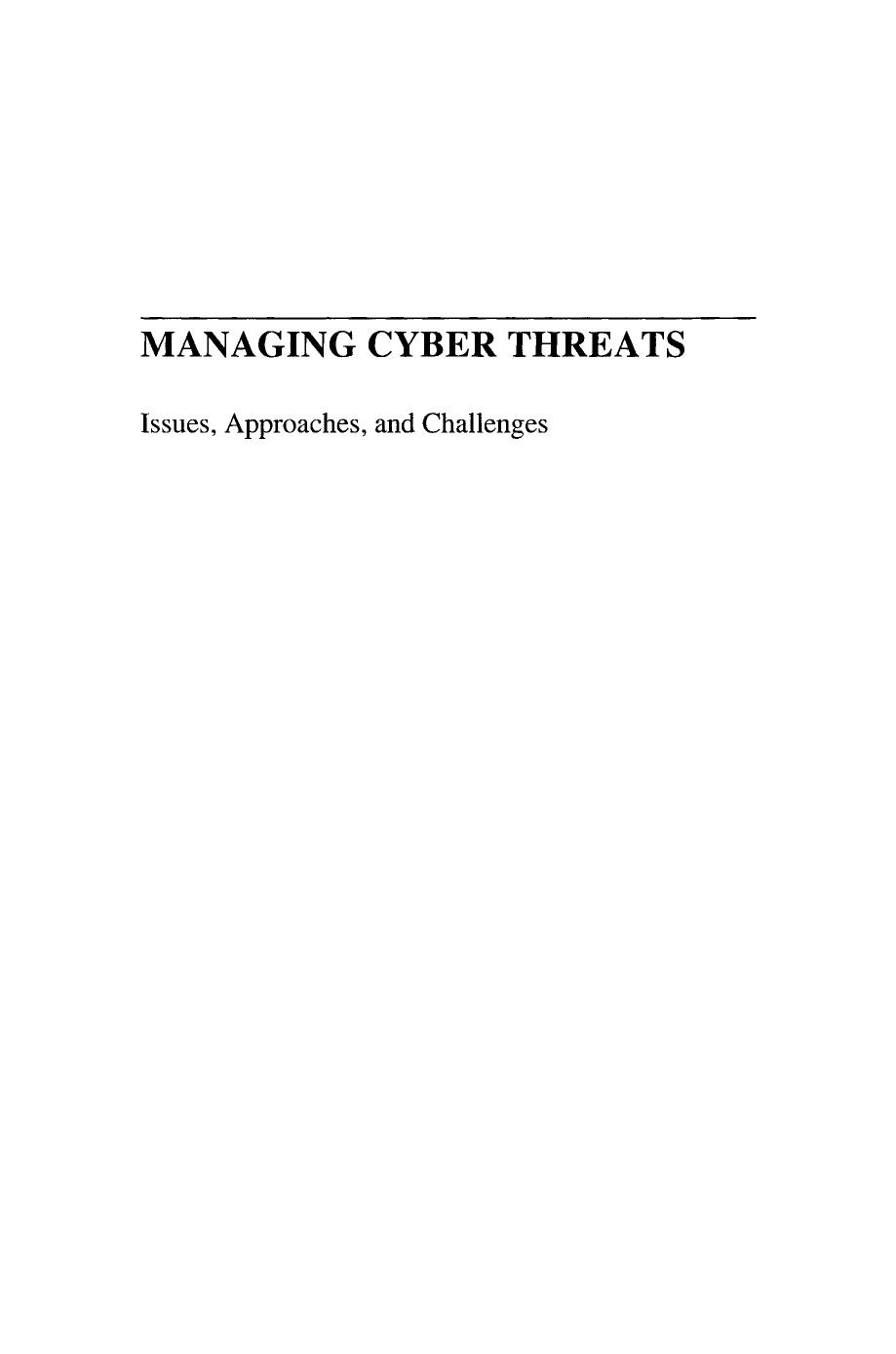 Managing cyber threats: issues, approaches, and challenges by Vipin Kumar Jaideep Srivastava Aleksandar Lazarevic