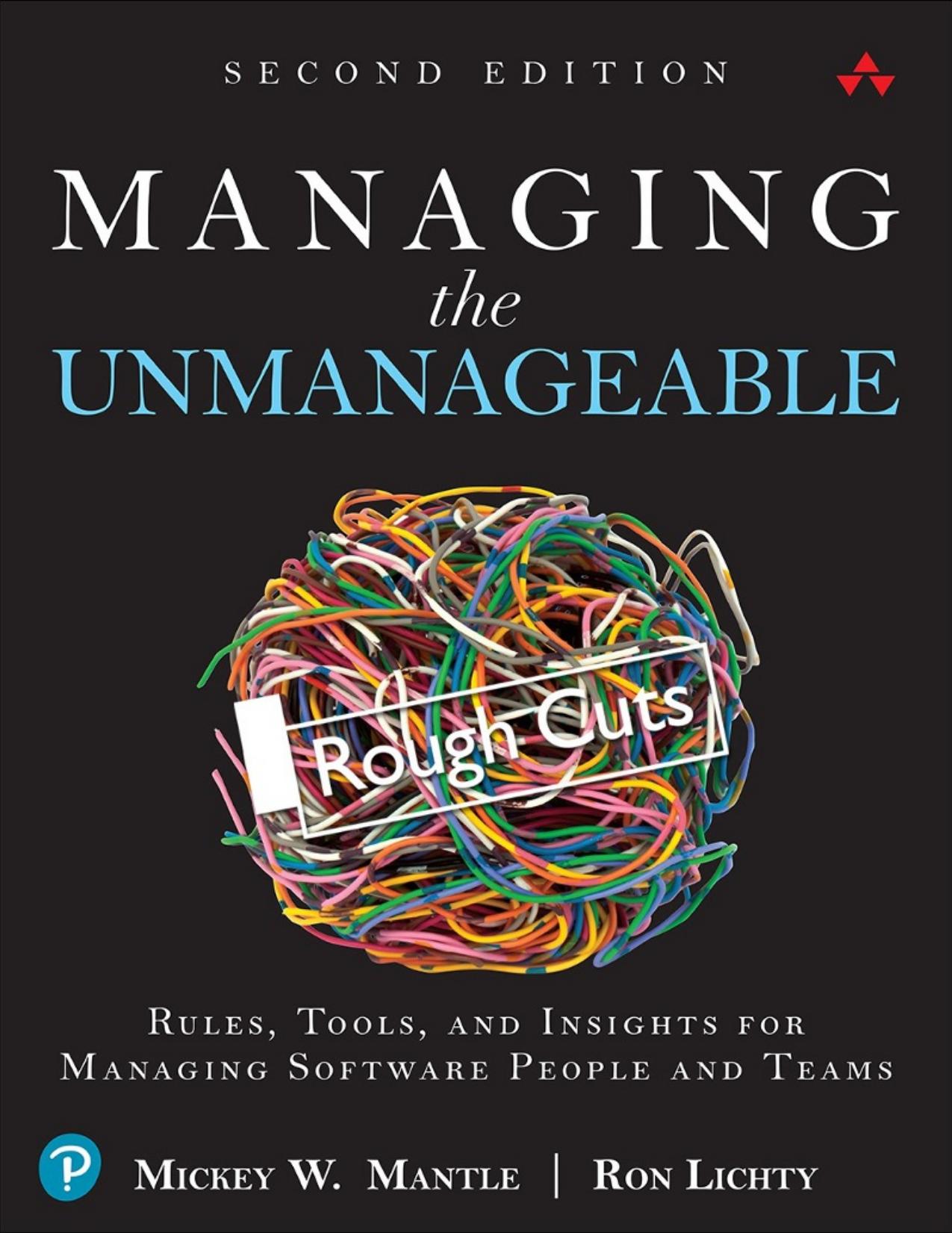 Managing the Unmanageable [Rough Cuts] by Unknow