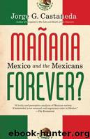 Manana Forever? by Castañeda Jorge G