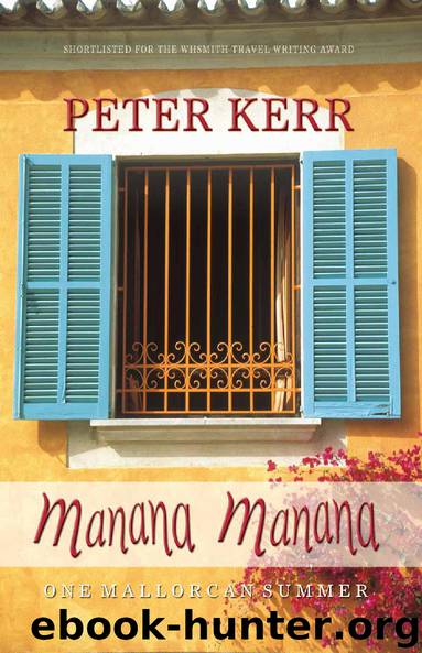 Manana Manana - One Mallorcan Summer by Peter Kerr
