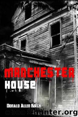 Manchester House by Donald Allen Kirch
