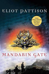 Mandarin Gate (Inspector Shan Tao Yun) by Eliot Pattison