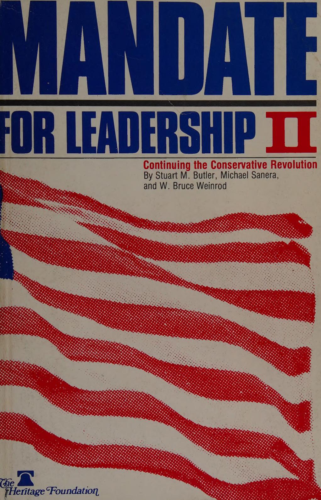 Mandate for Leadership II - Continuing Conservative Revolution by Heritage Foundation Stuart M. Butler Michael Sanera W. B. Weinrod