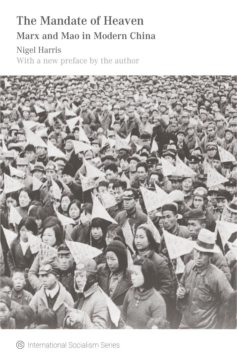 Mandate of Heaven: Marx and Mao in Modern China by Nigel Harris