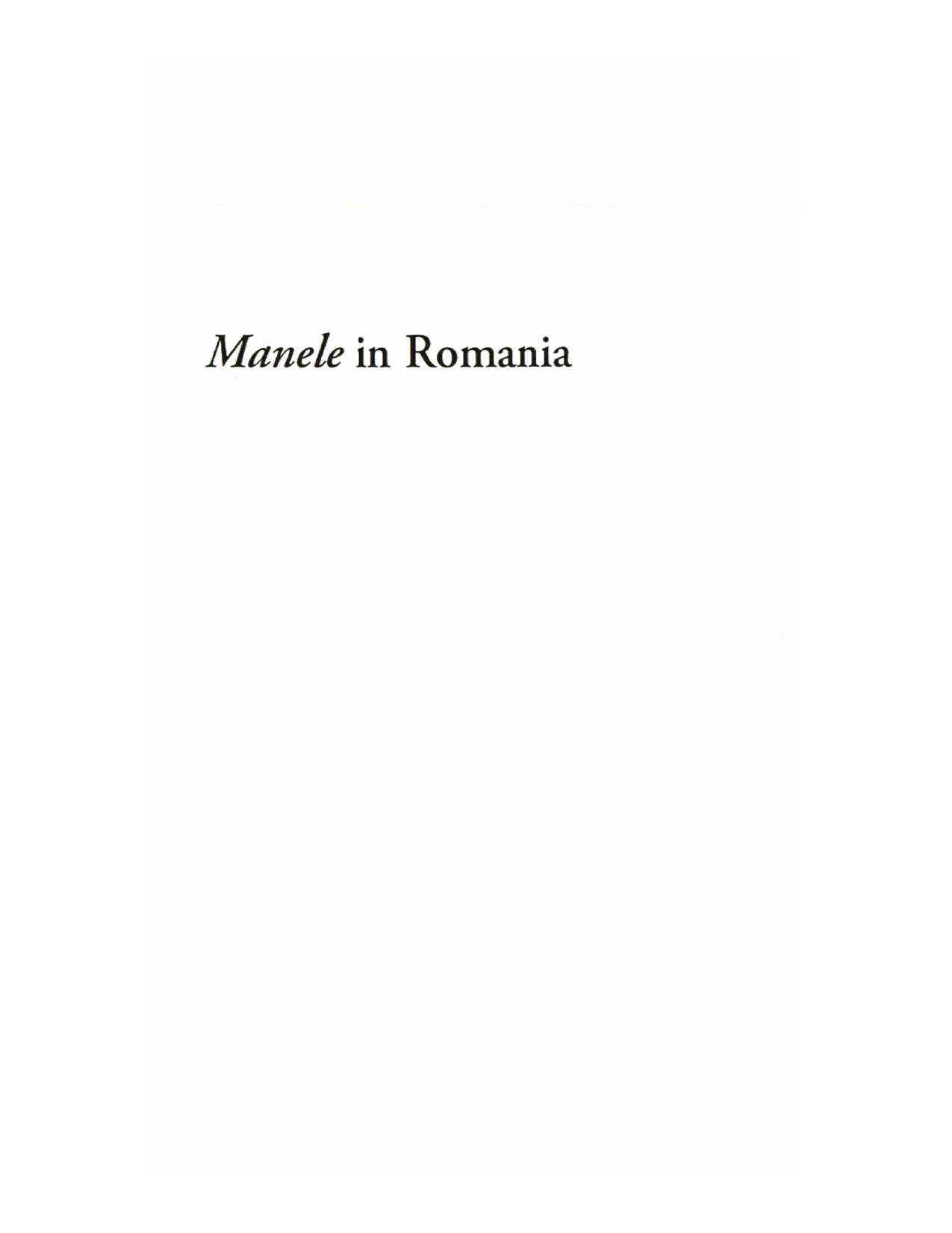 Manele in Romania. Cultural Expression and Social Meaning in Balkan Popular Music by Margaret Beissinger Speranța Rădulescu Anca Giurchescu