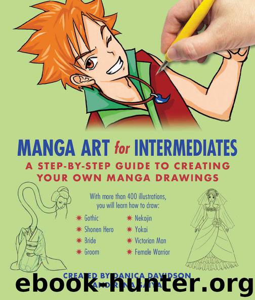 Manga Art for Intermediates: A Step-by-Step Guide to Creating Your Own Manga Drawings by Danica Davidson & Rena Saiya
