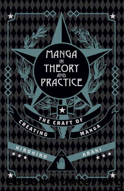 Manga in Theory and Practice: The Craft of Creating Manga by Araki Hirohiko