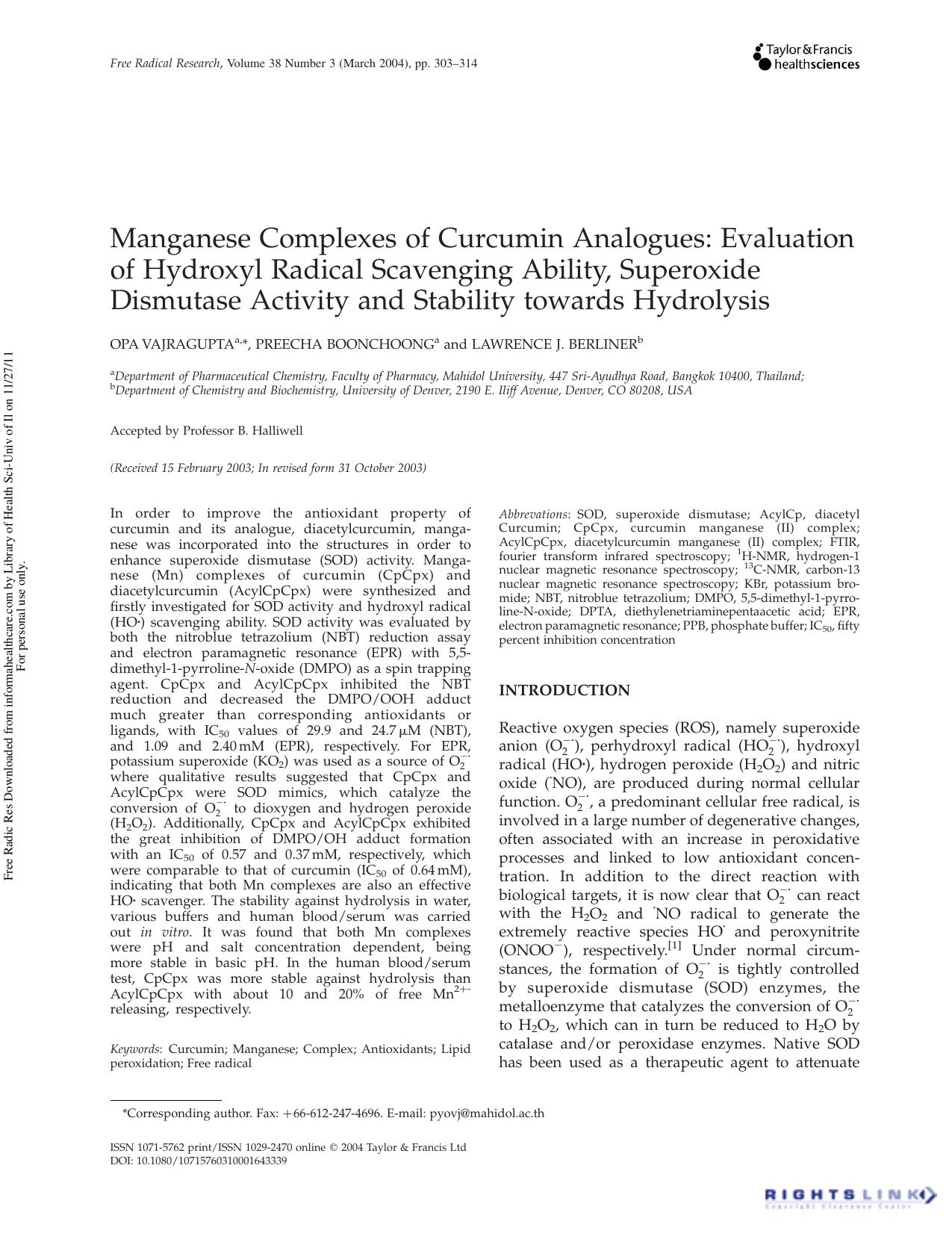 Manganese Complexes of Curcumin Analogues: Evaluation of Hydroxyl Radical Scavenging Ability, Superoxide Dismutase Activity and Stability towards Hydrolysis by Opa Vajragupta a Preecha Boonchoong a & Lawrence J. Berliner b